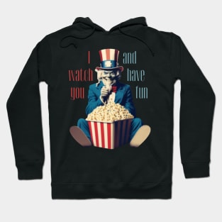 I watch you and have fun Hoodie